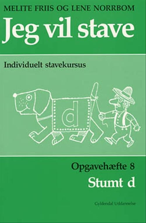 Jeg vil stave 8<BR>Stumt d