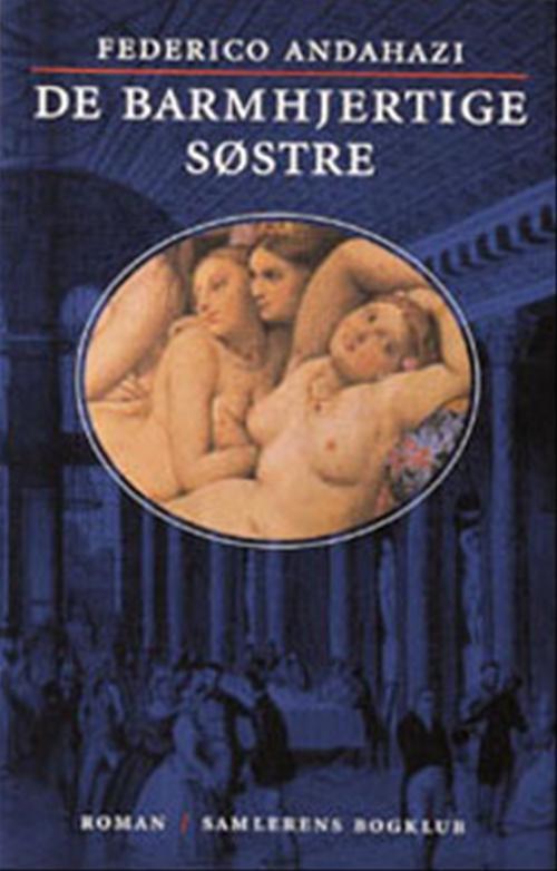 DE BARMHJERTIGE SØSTRE ROMAN