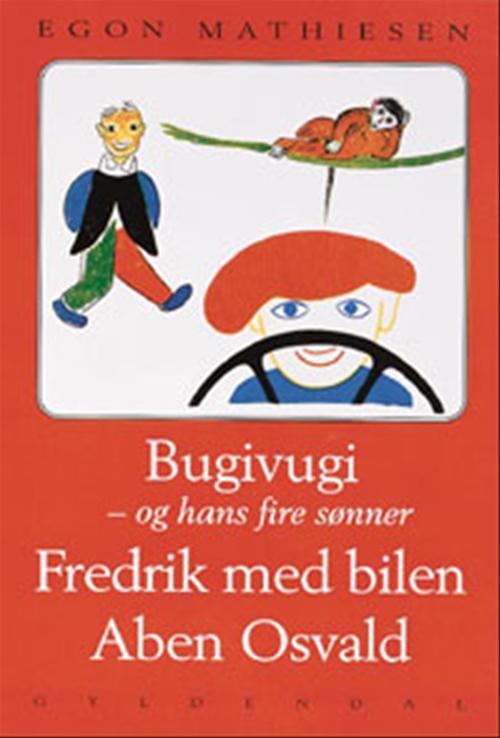 BUGIVUGI OG HANS FIRE SØNNER FREDRIK MED