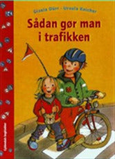 SÅDAN GØR MAN I TRAFIKKEN