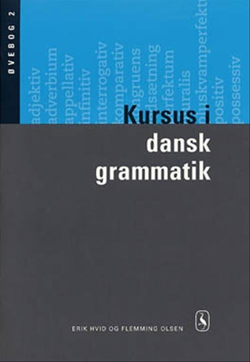 Kursus i dansk grammatik. Øvebog 2
