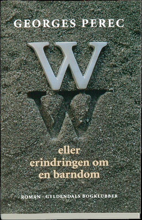 W eller erindringen om en barndom