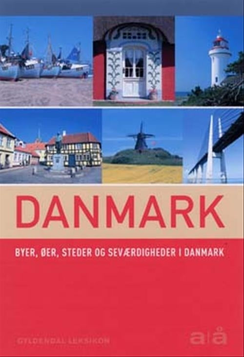 Danmark fra A til Å. Inkl. cd-rom