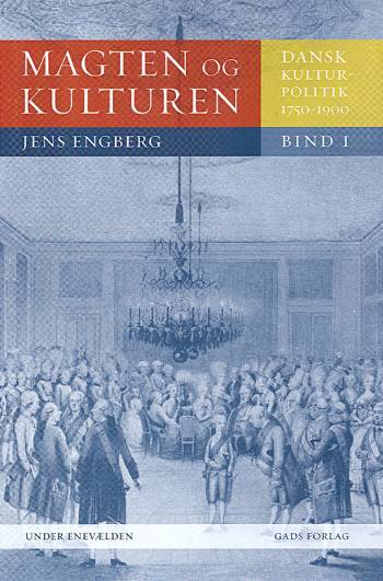 Magten og kulturen Under enevælden