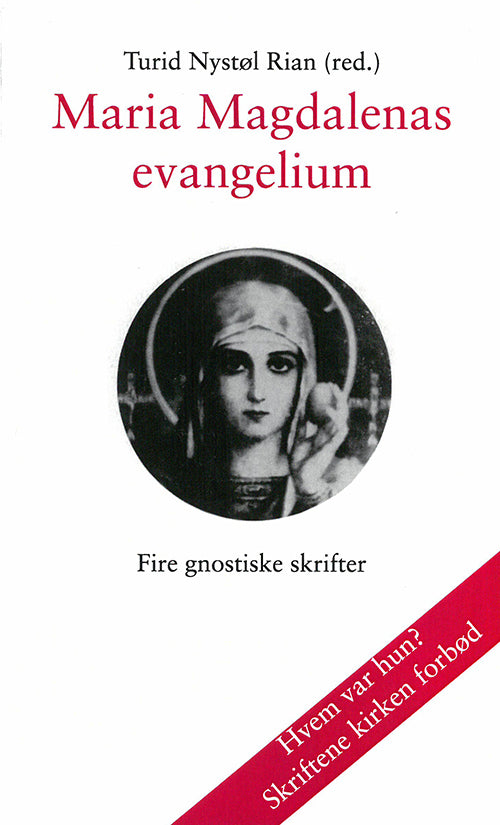 Maria Magdalenas evangelium : fire gnostiske tekster