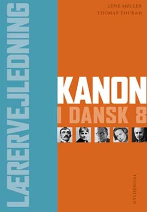 Kanon i dansk 8. Lærervejledning