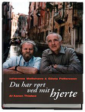 Du har rørt ved mit hjerte