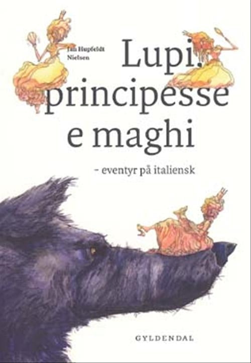 Lupi principesse e maghi