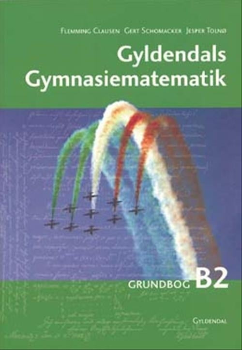 Gyldendals Gymnasiematematik B2