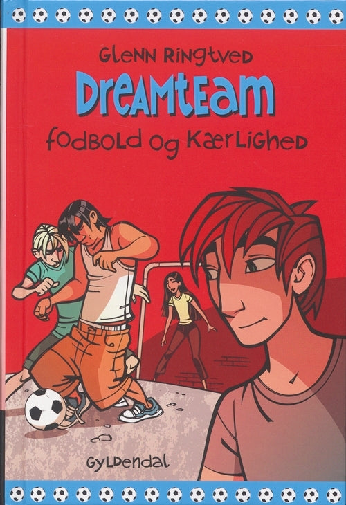 DREAMTEAM 6 Fodbold og kærlighed