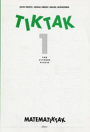 Matematik-Tak 7.kl. Tik-Tak 1