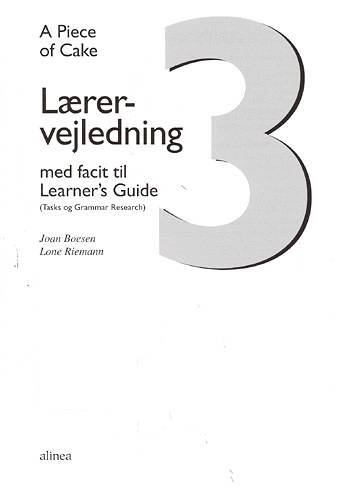 A Piece of Cake 3, Lærervejledning/Facit