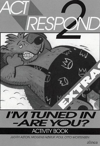 Act & Respond 2, I'm Tuned In, Extra