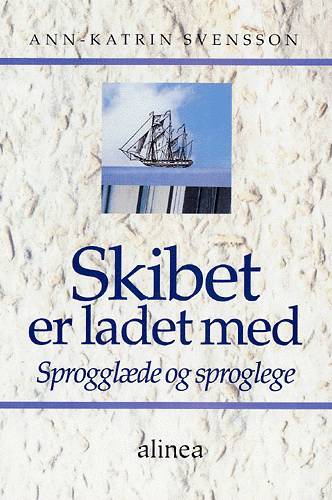 Skibet er ladet med sprogglæde
