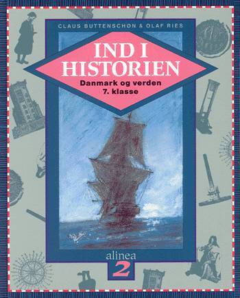 Ind i historien, Danmark og verden 2, 7.kl. Elevbog