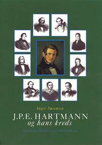 J.P.E. Hartmann og hans kreds, Bind. 1-3