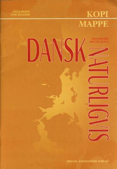 Dansk naturligvis