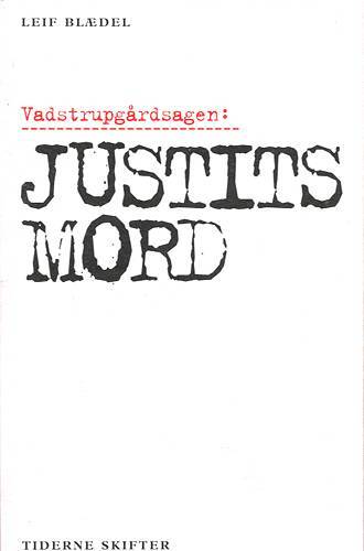 Vadstrupgårdsagen: Justitsmord