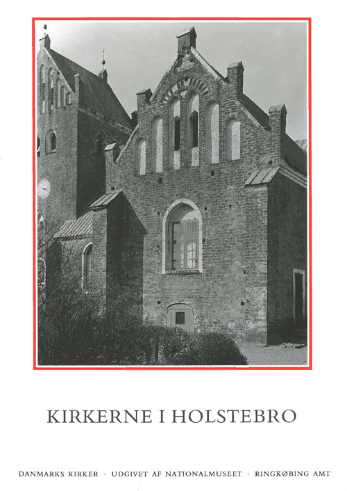 Danmarks kirker. Ringkøbing Amt. Kirkerne i Holstebro