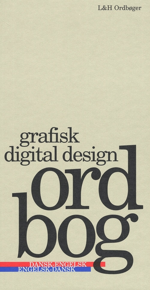 Grafisk/digital design ordbog, dansk-engelsk/engelsk-dansk