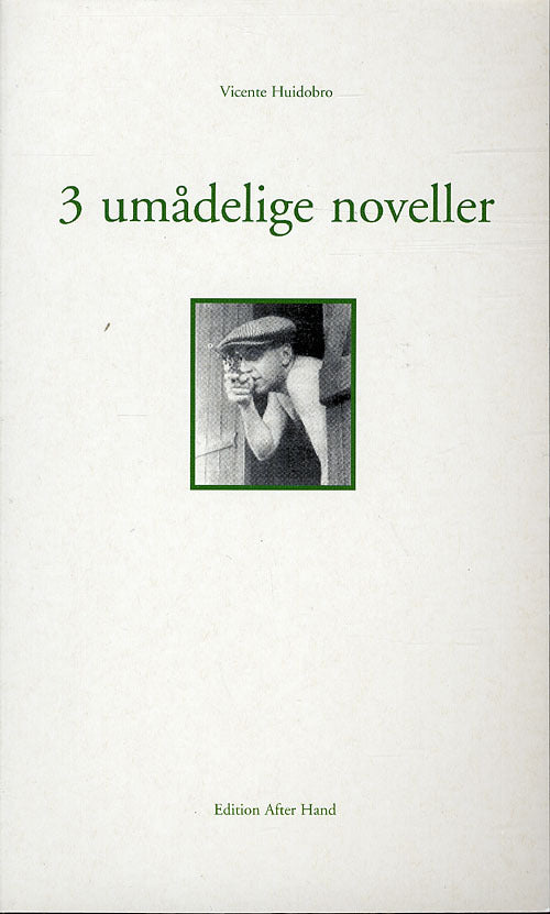 Tre umådelige noveller