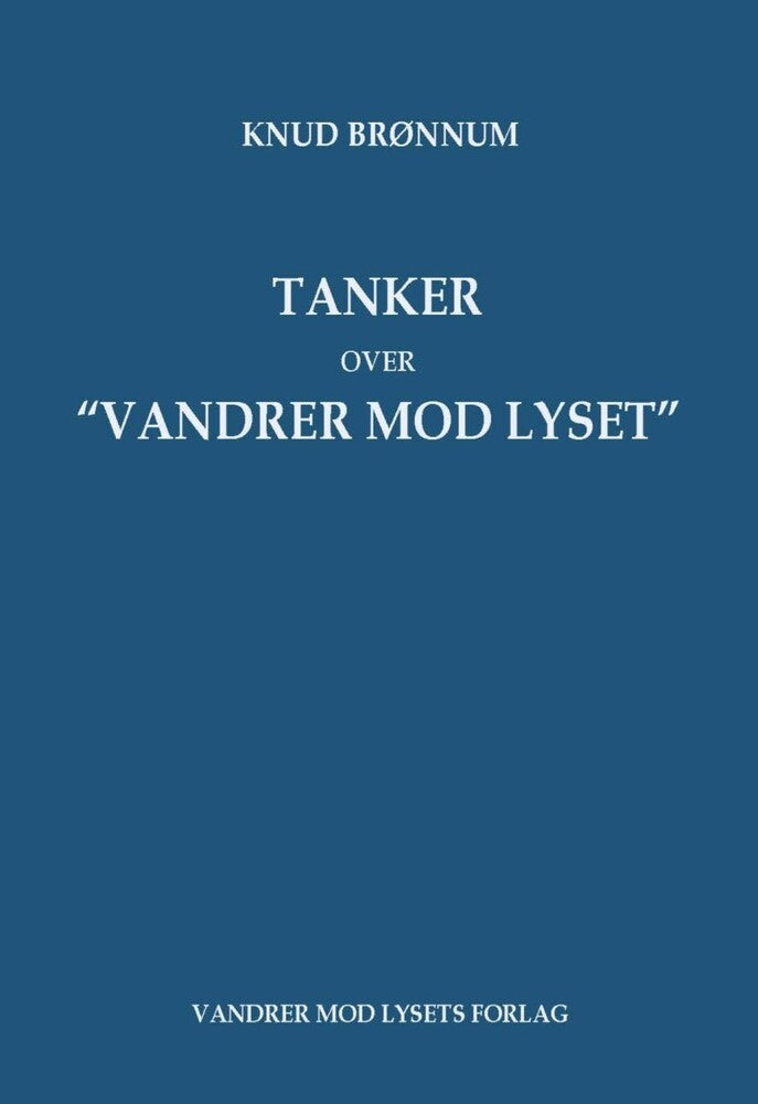 Tanker over Vandrer mod Lyset