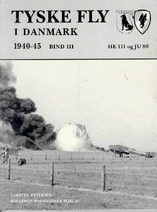 Tyske fly i Danmark 1940-45. He 111 og Ju 88