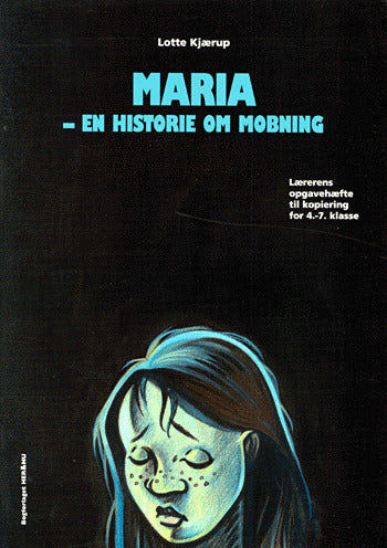 Maria - en historie om mobning