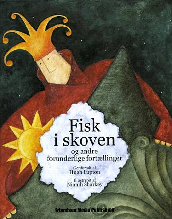 Fisk i skoven og andre forunderlige fortællinger