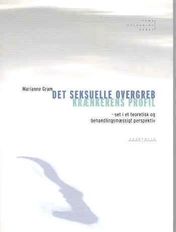 Det seksuelle overgreb - krænkerens profil