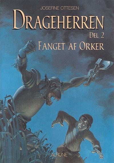 Drageherren, bind 2. Fanget af orker