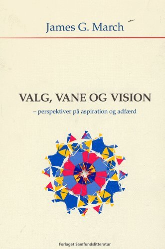 Valg, vane og vision