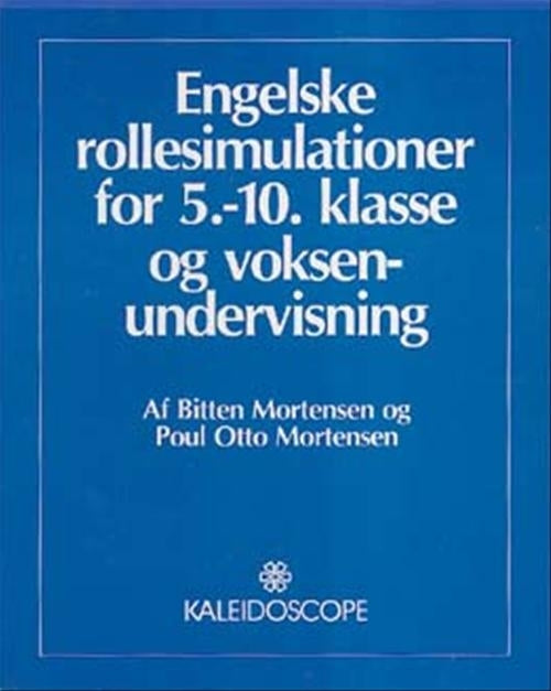 Engelske rollesimulationer For 5.-10. klasse og voksenundervisn