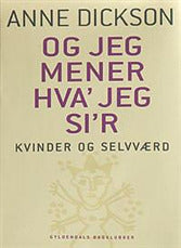 Og jeg mener hva´ jeg si´r