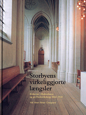 Storbyens virkeliggjorte længsler