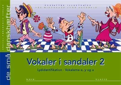 Vokaler i sandaler 2. Vokalerne ø, y og a