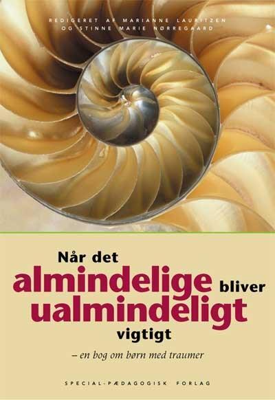 Når det almindelige bliver ualmindeligt vigtigt
