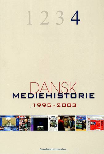 Dansk mediehistorie 1995-2003