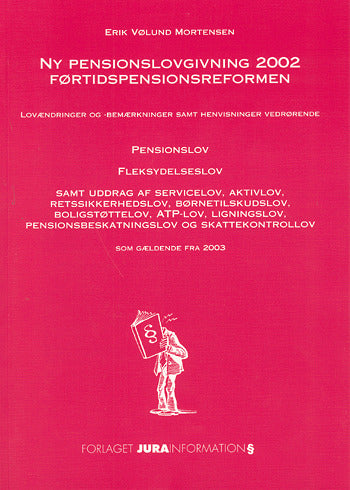 Ny pensionslovgivning førtidspensionsreformen