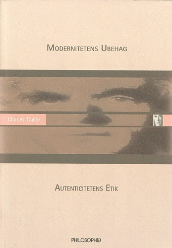 Modernitetens ubehag - autenticitetens etik