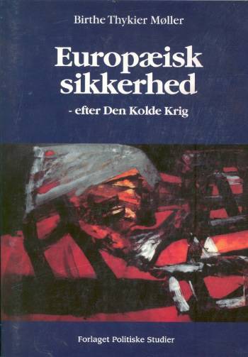 Europæisk sikkerhed - efter Den kolde Krig