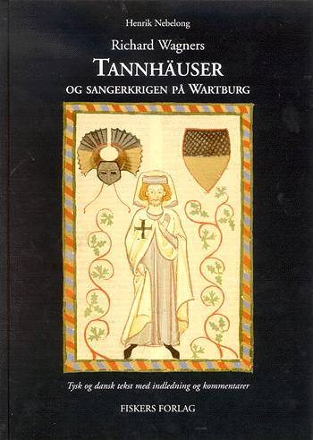 Richard Wagners Tannhäuser og sangerkrigen på Wartburg