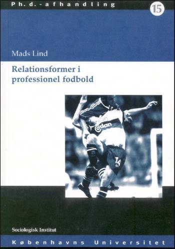 Ph.D.-afhandling. Relationsformer i professionel fodbold