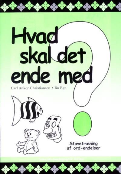 Hvad skal det ende med? (5 stk.)