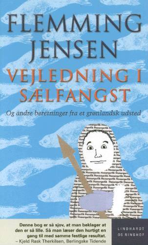Vejledning i sælfangst - og andre beretninger fra et grønlandsk udsted