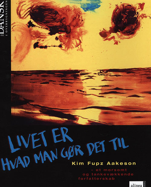 Tid til dansk, Livet er hvad man gør det til