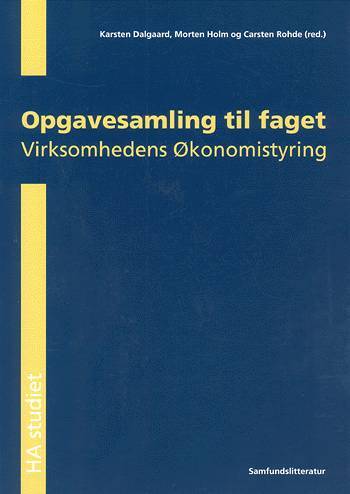 Opgavesamling til faget virksomhedens økonomistyring