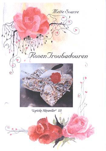 Lyriske akvareller Rosentroubaduren