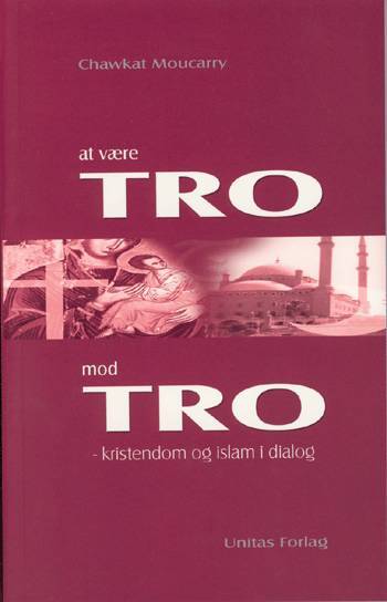 At være Tro mod Tro