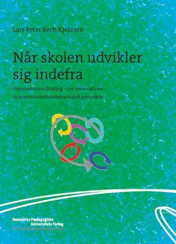 Når skolen udvikler sig indefra